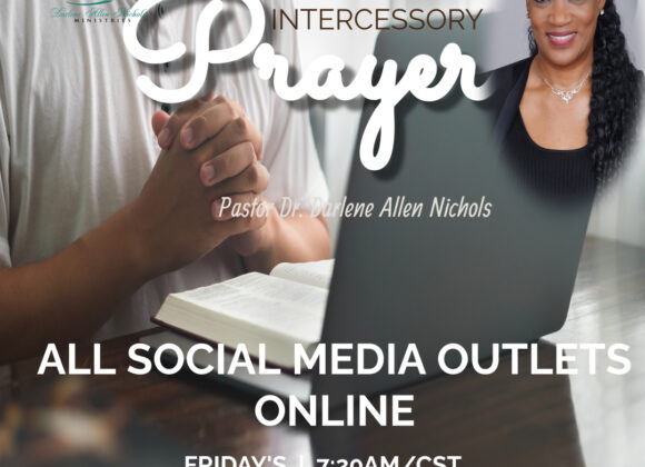 Social Medial Intercessory Prayer- Every Friday 7:20am/CST